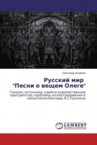 Książka Russkij mir "Pesni o veshhem Olege" Alexandr Agalakov