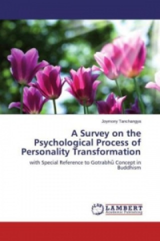 Carte A Survey on the Psychological Process of Personality Transformation Joymony Tanchangya