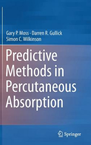 Knjiga Predictive Methods in Percutaneous Absorption Gary P. Moss