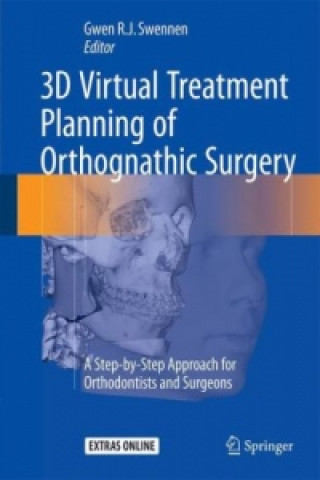 Könyv 3D Virtual Treatment Planning of Orthognathic Surgery Gwen Swennen