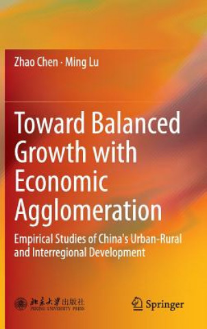 Buch Toward Balanced Growth with Economic Agglomeration Zhao Chen