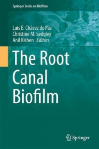 Knjiga Root Canal Biofilm Luis E. Chávez de Paz