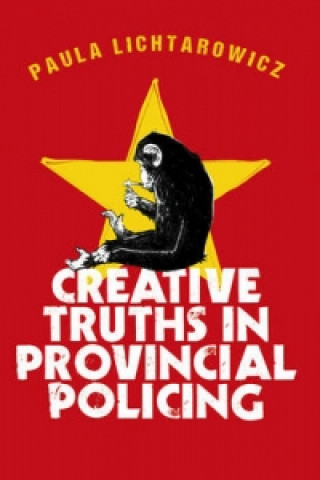 Carte Creative Truths in Provincial Policing Paula Lichtarowicz