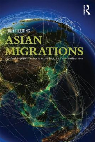 Carte Asian Migrations Tony Fielding