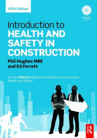 Kniha Introduction to Health and Safety in Construction Phil Hughes