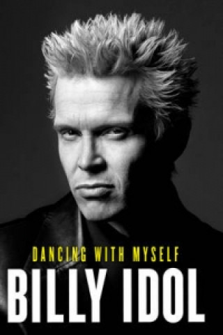 Book Dancing with Myself Billy Idol