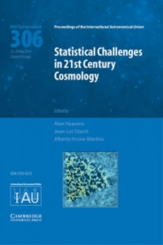 Knjiga Statistical Challenges in 21st Century Cosmology (IAU S306) Alan Heavens