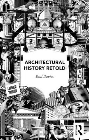 Kniha Architectural History Retold Paul Davies