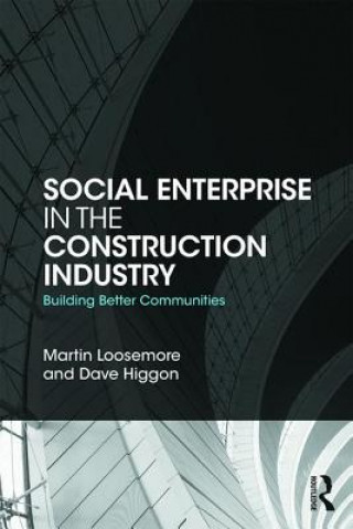 Kniha Social Enterprise in the Construction Industry Martin Loosemore