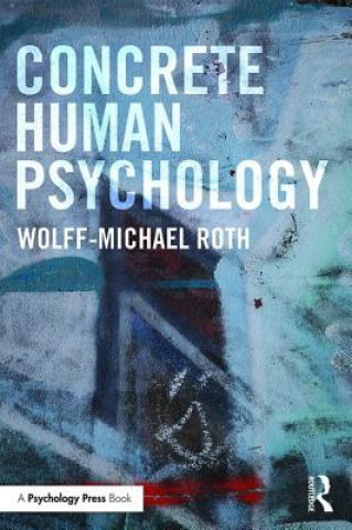 Livre Concrete Human Psychology Wolff-Michael Roth