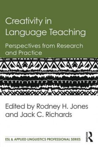 Kniha Creativity in Language Teaching Rodney H. Jones