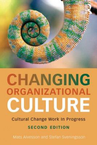 Livre Changing Organizational Culture Mats Alvesson