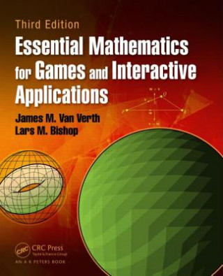 Kniha Essential Mathematics for Games and Interactive Applications James M. van Verth