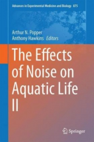 Kniha The Effects of Noise on Aquatic Life II Arthur N. Popper