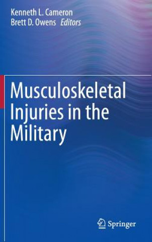 Kniha Musculoskeletal Injuries in the Military Kenneth L Cameron