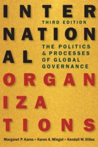 Kniha International Organizations Margaret P. Karns