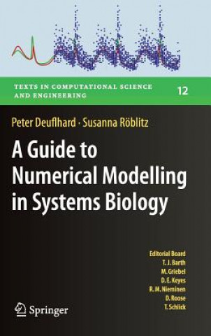 Könyv Guide to Numerical Modelling in Systems Biology Peter Deuflhard