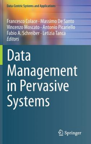 Kniha Data Management in Pervasive Systems Francesco Colace