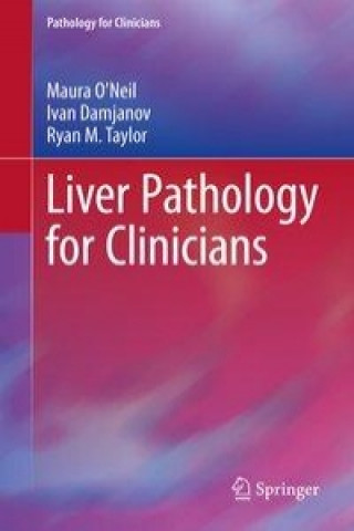 Kniha Liver Pathology for Clinicians Maura O'Neil