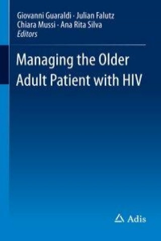 Kniha Managing the Older Adult Patient with HIV Giovanni Guaraldi