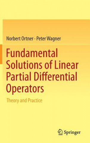 Kniha Fundamental Solutions of Linear Partial Differential Operators Norbert Ortner