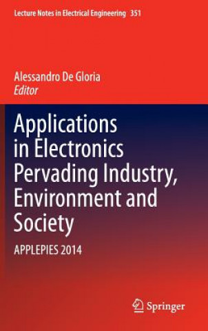 Book Applications in Electronics Pervading Industry, Environment and Society Alessandro de Gloria