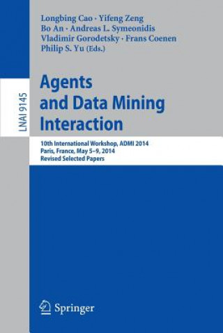 Книга Agents and Data Mining Interaction Longbing Cao