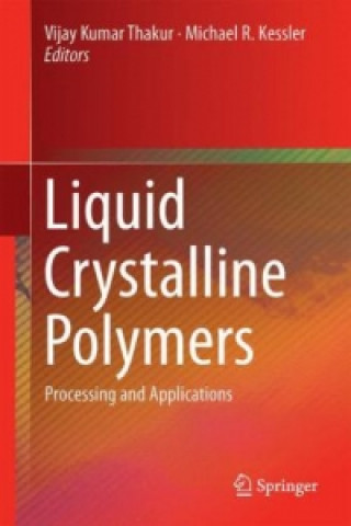 Kniha Liquid Crystalline Polymers Vijay Kumar Thakur