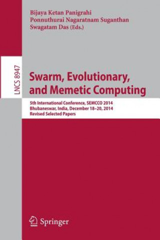 Könyv Swarm, Evolutionary, and Memetic Computing Bijaya Ketan Panigrahi