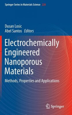 Carte Electrochemically Engineered Nanoporous Materials Dusan Losic