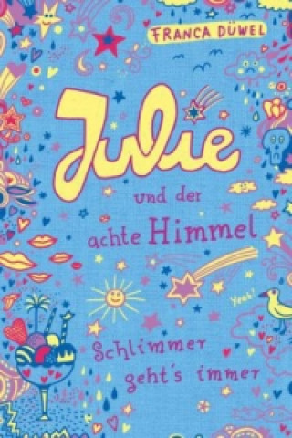 Livre Julie und der achte Himmel Franca Düwel