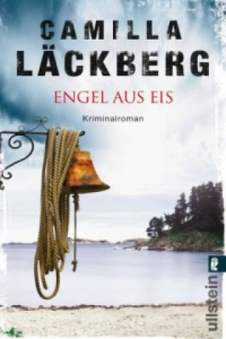 Könyv Engel aus Eis Camilla Läckberg