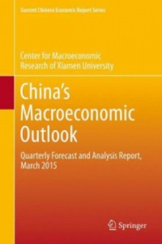 Kniha China's Macroeconomic Outlook CMR of Xiamen University