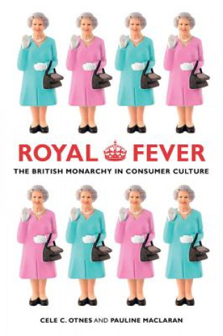 Книга Royal Fever Cele C. Otnes