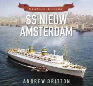Könyv SS Nieuw Amsterdam Andrew Britton