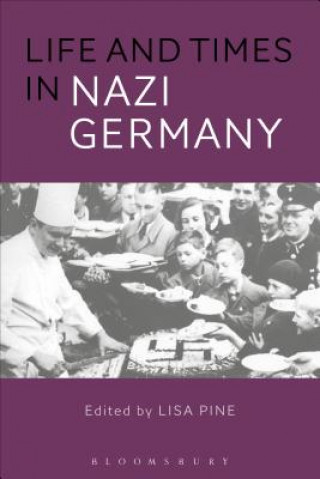 Könyv Life and Times in Nazi Germany Lisa Pine