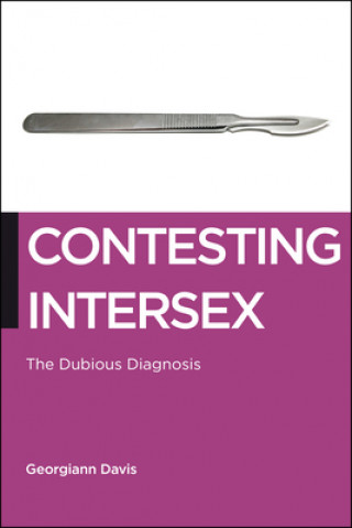 Könyv Contesting Intersex Georgiann Davis