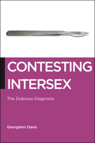 Kniha Contesting Intersex Georgiann Davis