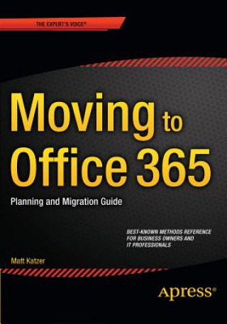 Книга Moving to Office 365 Matthew Katzer