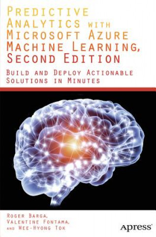 Carte Predictive Analytics with Microsoft Azure Machine Learning 2nd Edition Valentine Fontama