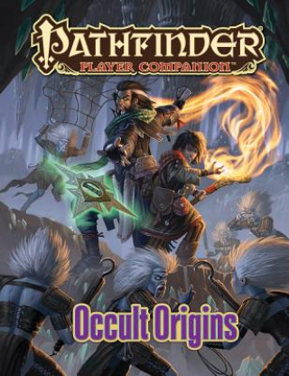 Kniha Pathfinder Player Companion: Occult Origins Paizo Staff