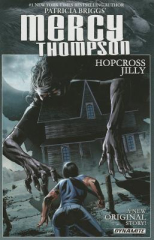 Книга Patricia Briggs' Mercy Thompson: Hopcross Jilly (Signed Edition) Rik Hoskin