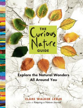 Kniha Curious Nature Guide Clare Walker Leslie