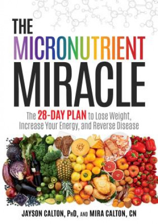 Könyv Micronutrient Miracle Jayson Calton