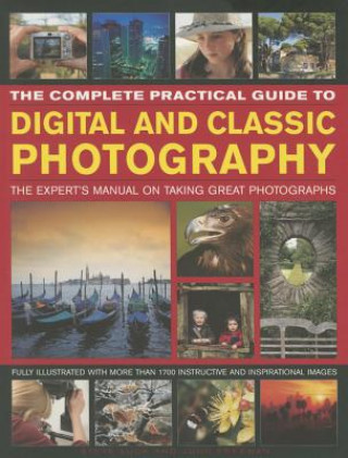 Carte Complete Practical Guide to Digital and Classic Photography John Freeman