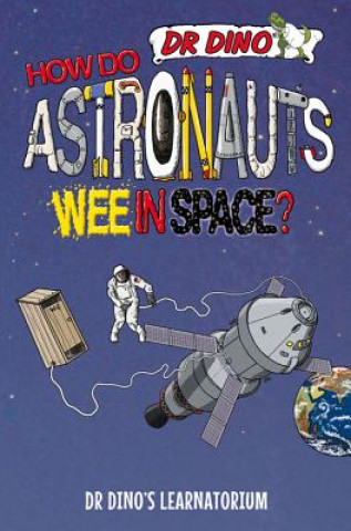 Buch How Do Astronauts Wee in Space? Chris Mitchell