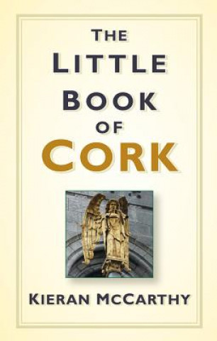 Kniha Little Book of Cork Kieran McCarthy