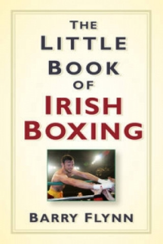 Książka Little Book of Irish Boxing Barry Flynn