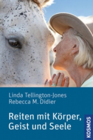 Könyv Reiten mit Körper, Geist und Seele Linda Tellington-Jones