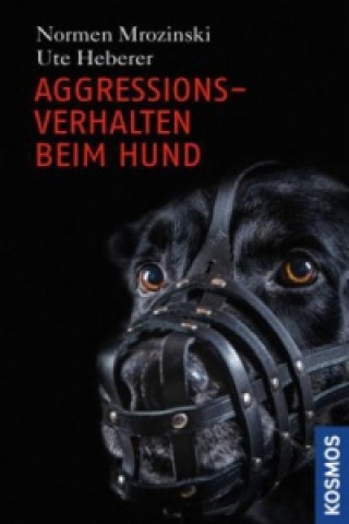Könyv Aggressionsverhalten beim Hund Normen Mrozinski